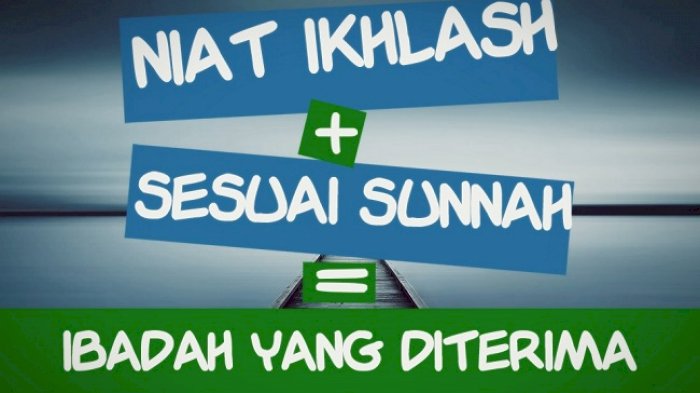 Amalan Bisa Tertolak Tanpa Ilmu Kenali Dua Syarat Diterimanya Ibadah Amalan Bisa Tertolak Tanpa Ilmu Kenali Dua Syarat Diterimanya Ibadah