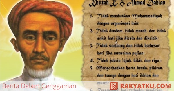 Kh Ahmad Dahlan Dan Cita Cita Mulia Dari Muhammadiyah