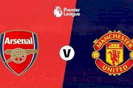 Jadwal Duel Panas Arsenal Vs Manchester United