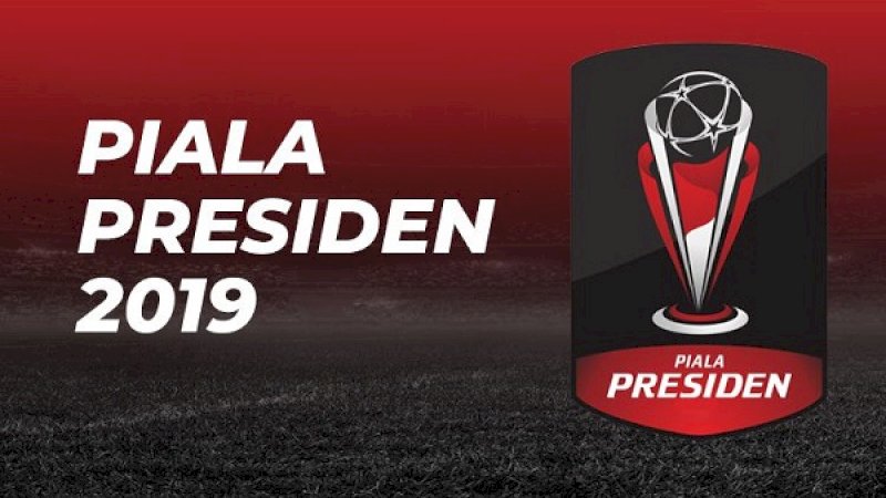Piala Presiden 2019: Ada Aturan Baru soal Waktu Pertandingan
