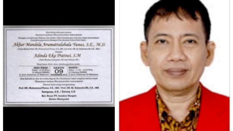 Undangan pernikahan putra Prof Yunus Zain (kiri), Prof Yunus semasa hidup (kanan).