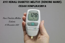 Kenali Diabetes Mellitus, Cegah Komplikasinya