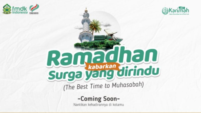 Forum Muslimah Dakwah Kampus Indonesia (FMDKI) kembali akan mengadakan Kajian Ramadan Ilmiah Muslimah (Karimah).