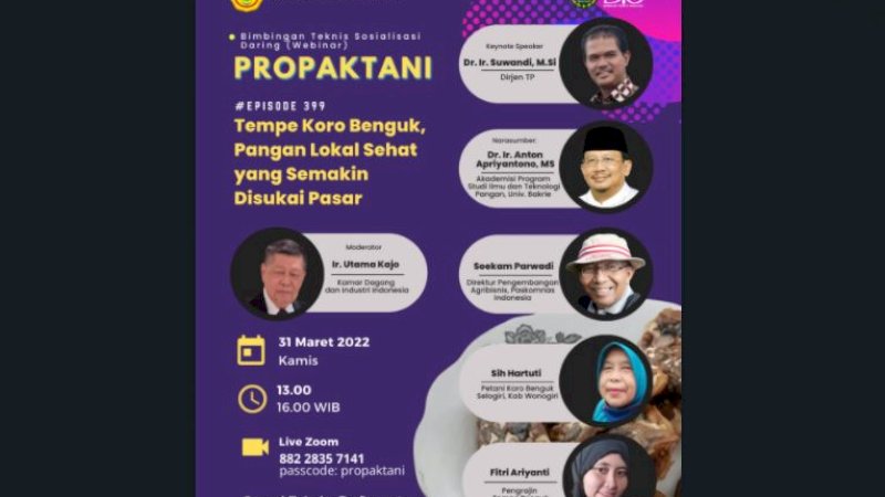 Bimbingan Teknis & Sosialisasi (BTS) Propaktani secara daring Episode 399 pada 31 Maret 2022 yang mengangkat topik Tempe Koro Benguk, Pangan Lokal Sehat yang Semakin Disukai Pasar.