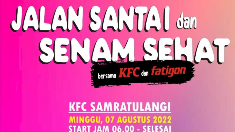 Sambut HUT RI Ke 77, KFC dan MDC Bakal Gelar Jalan Santai dan Senam Sehat