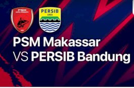 Link Live Streaming PSM Makassar Vs Persib Bandung, Kick Off Pukul 21.00 Wita