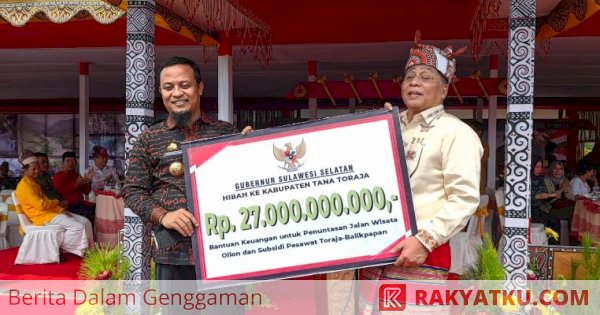 Pemprov Sulsel Serahkan Bantuan Keuangan Rp27 Miliar ke Toraja