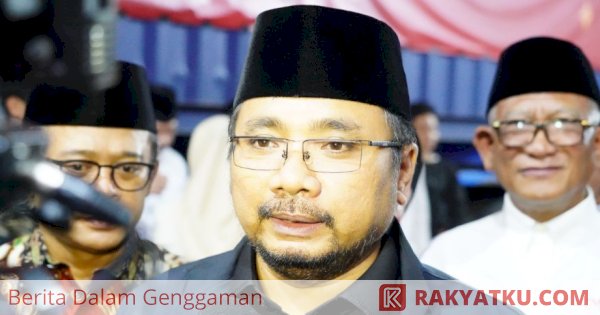 Menag Yaqut: Jaga Ukhuwah, Toleran Sikapi Beda Awal Syawal