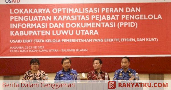 Pemkab Luwu Utara Gandeng USAID Erat Gelar Lokakarya Penguatan Kapasitas PPID