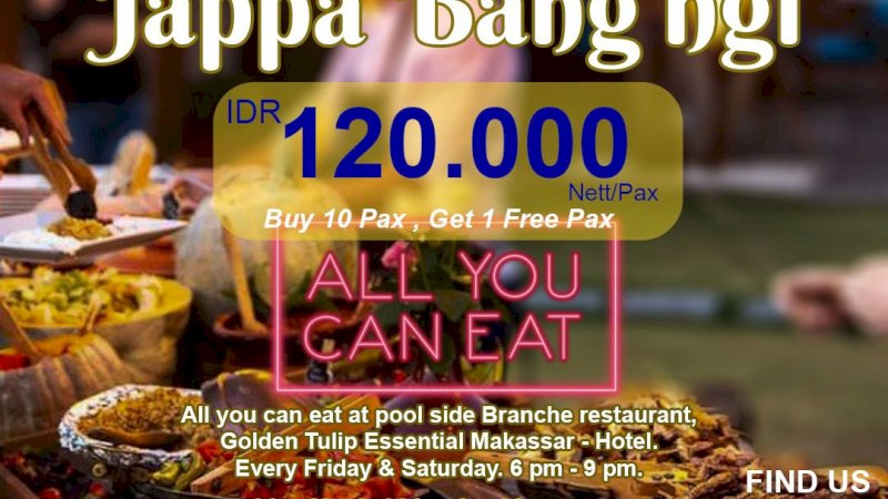 Jappa Bang'ngi di Golden Tulip Essential Makassar Makan Sepuasnya Hanya Rp120 Ribu