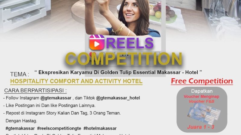 Ikuti Reels Competition Raih Hadiah Voucher Menginap di Hotel Golden Tulip Essential Makassar