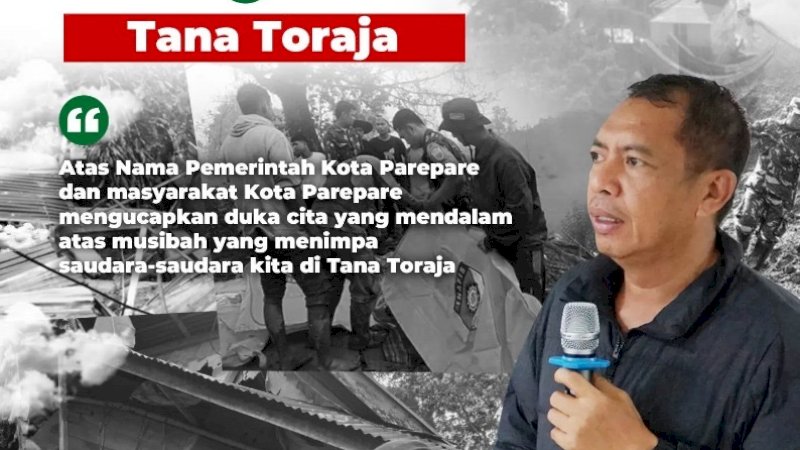Pj Wali Kota Parepare Sampaikan Duka Cita Atas Terjadinya Bencana Longsor di Tana Toraja