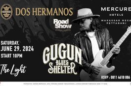 Gugun Blues Shelter Bakal Tampil di The Light Cafe & Bar Mercure Nexa Pettarani