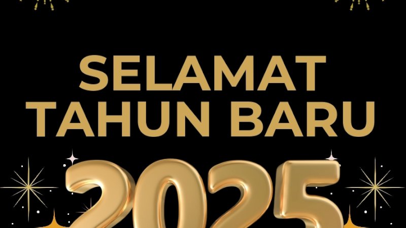 Selamat Tahun Baru 2025: Awal Baru, Semangat Baru