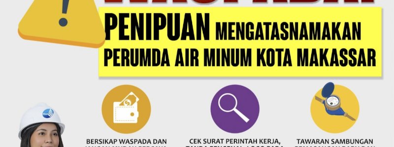  Waspada Penipuan! PDAM Makassar Tegaskan Tidak Pungut Biaya di Tempat