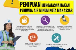 PDAM Makassar Ingatkan Warga Waspada Penipuan Mengatasnamakan Petugas Resmi
