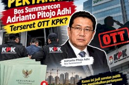Dugaan Skandal Pertanahan: Bos Summarecon Adrianto Pitojo Adhi Terseret OTT KPK?