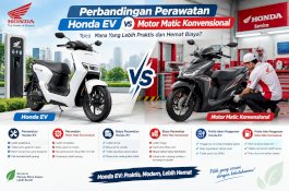 Perbandingan Perawatan Honda EV vs Motor Matic Konvensional: Mana Yang Lebih Praktis dan Hemat Biaya?