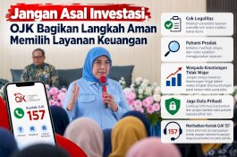 Jangan Asal Investasi, OJK Bagikan Langkah Aman Memilih Layanan Keuangan