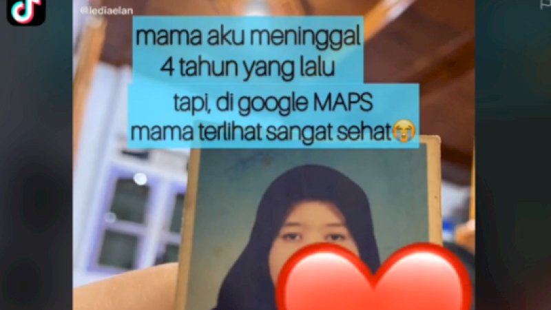 Ibu Wanita Ini Meninggal 4 Tahun Lalu, Tapi di Google Maps Terlihat Sehat